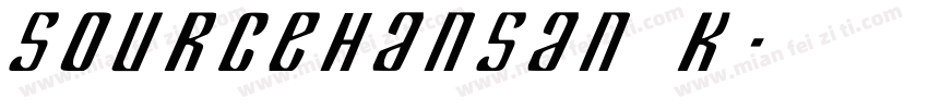 SourceHanSan K字体转换